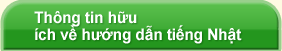 Thông tin hữu ích về hướng dẫn tiếng Nhật